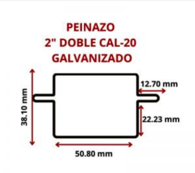 PEINAZO DOBLE 2 GALV CAL -- 20 -- 50.8 MM